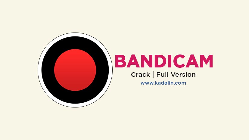 bandicam full version crack