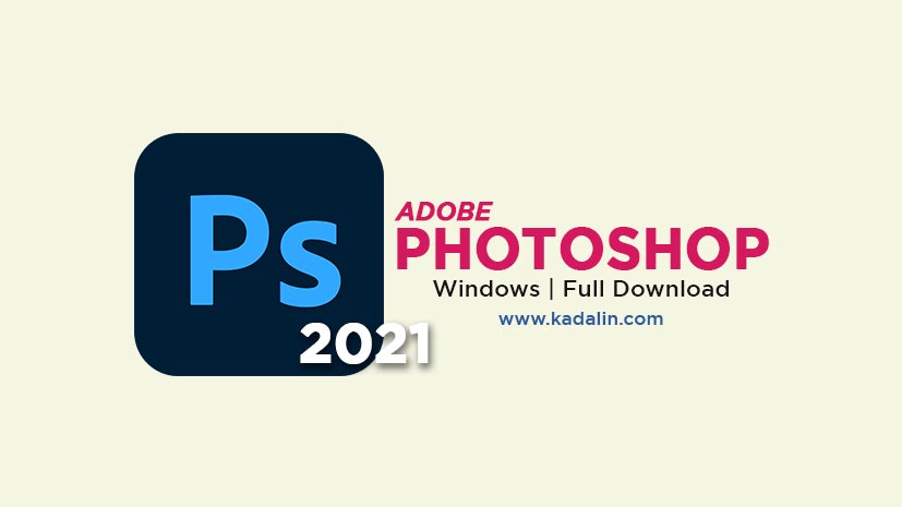 adobe photoshop free download full version for pc 2021 crack
